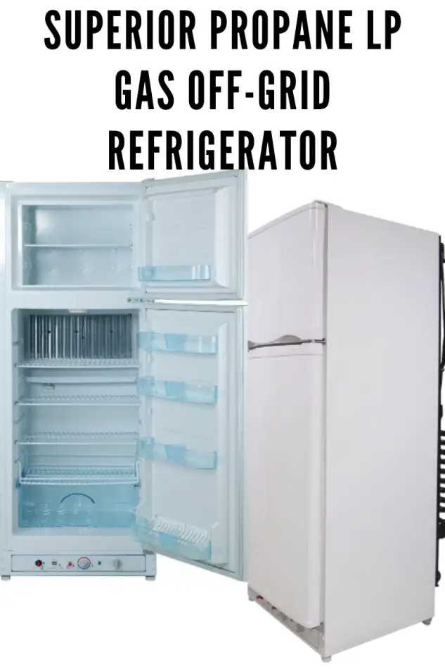 Superior Propane LP Gas Off-Grid Refrigerator