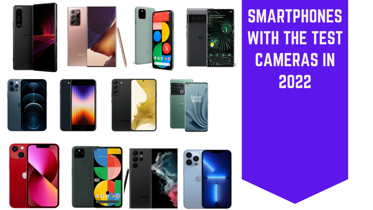 Smartphones With The Test Cameras