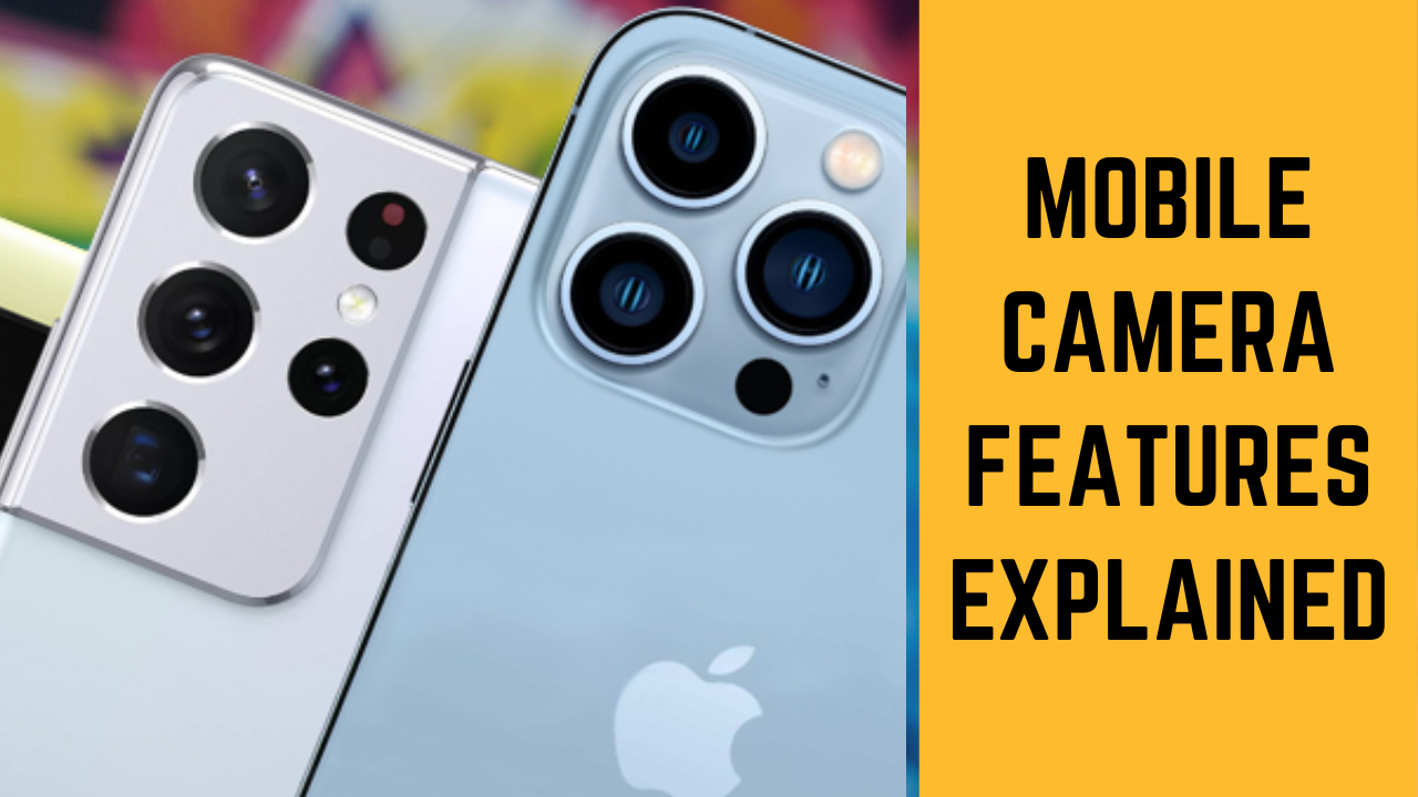 mobile camera features explained