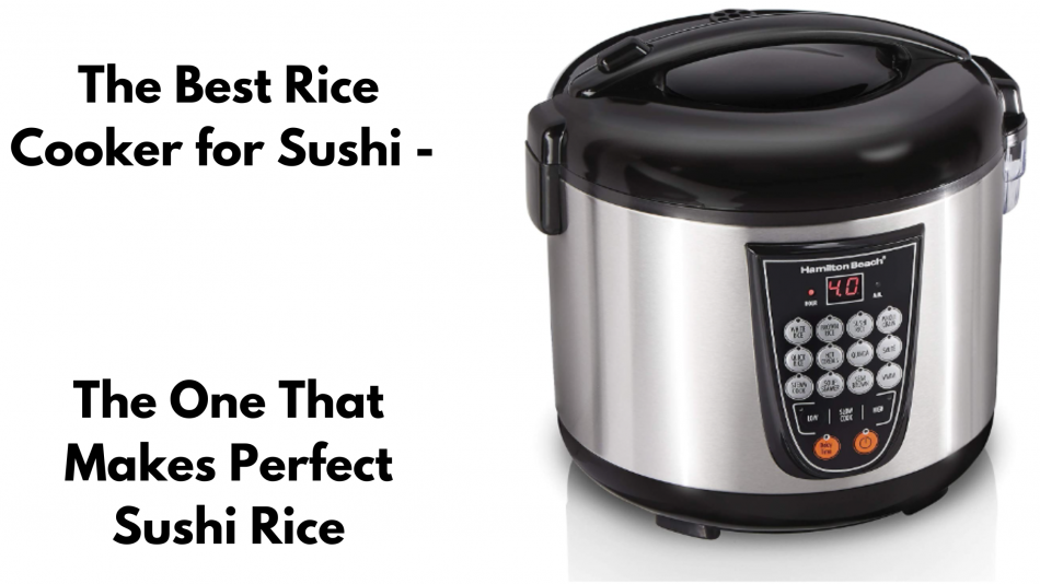 Best Rice Cooker for Sushi