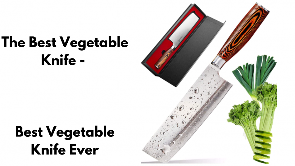 The Best Vegetable Knife