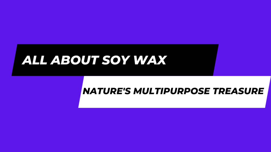 Soy Wax