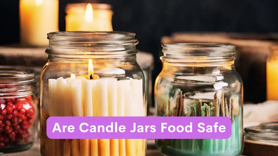 Are Candle Jars Food Safe