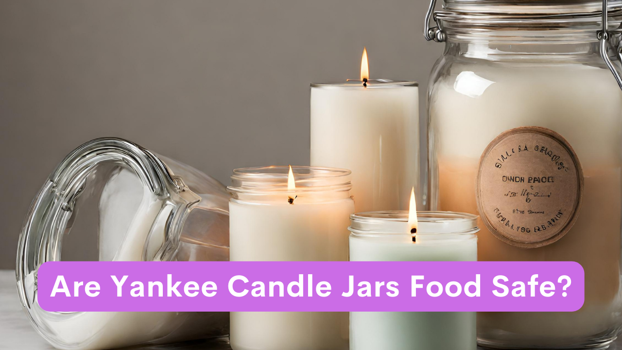 Yankee Candle Jars Food Safe