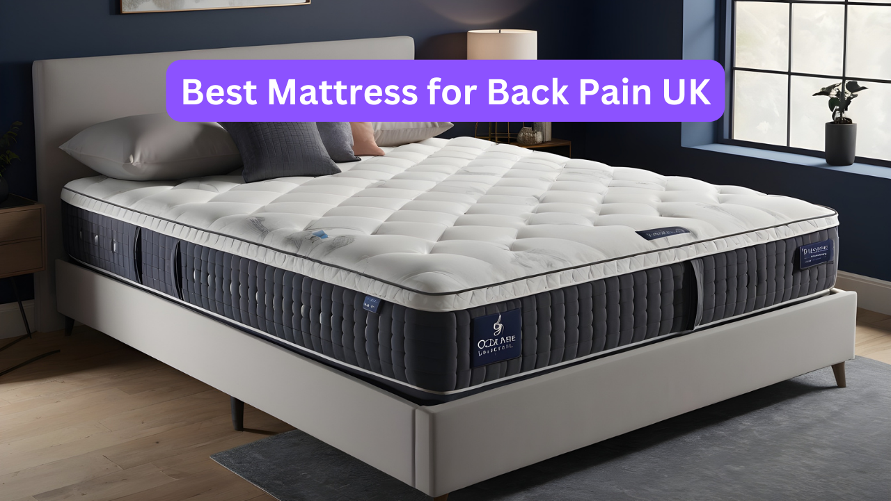 Best Mattress for Back Pain UK