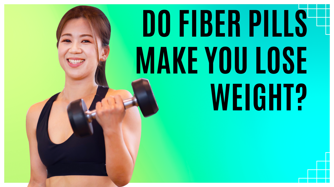 Do Fiber Pills Make You Lose Weight