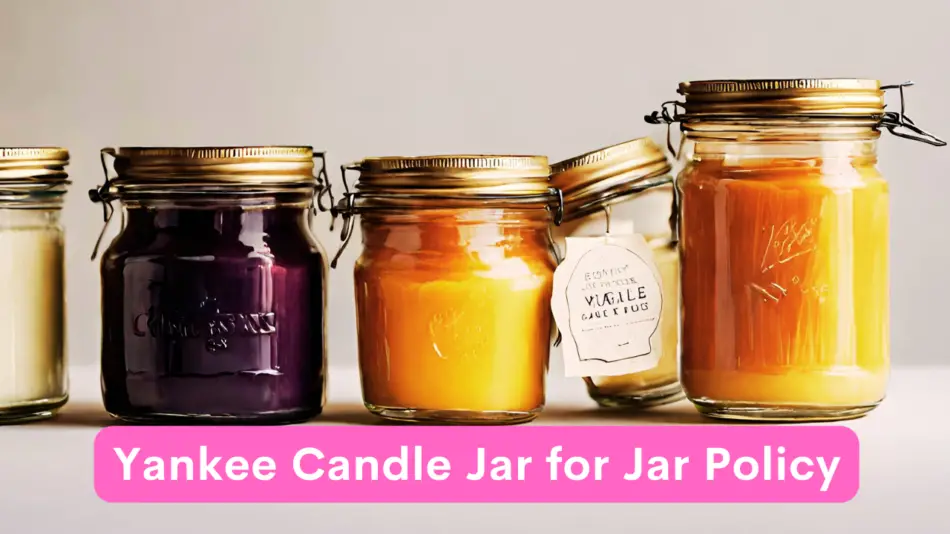 Yankee Candle Jar for Jar Policy