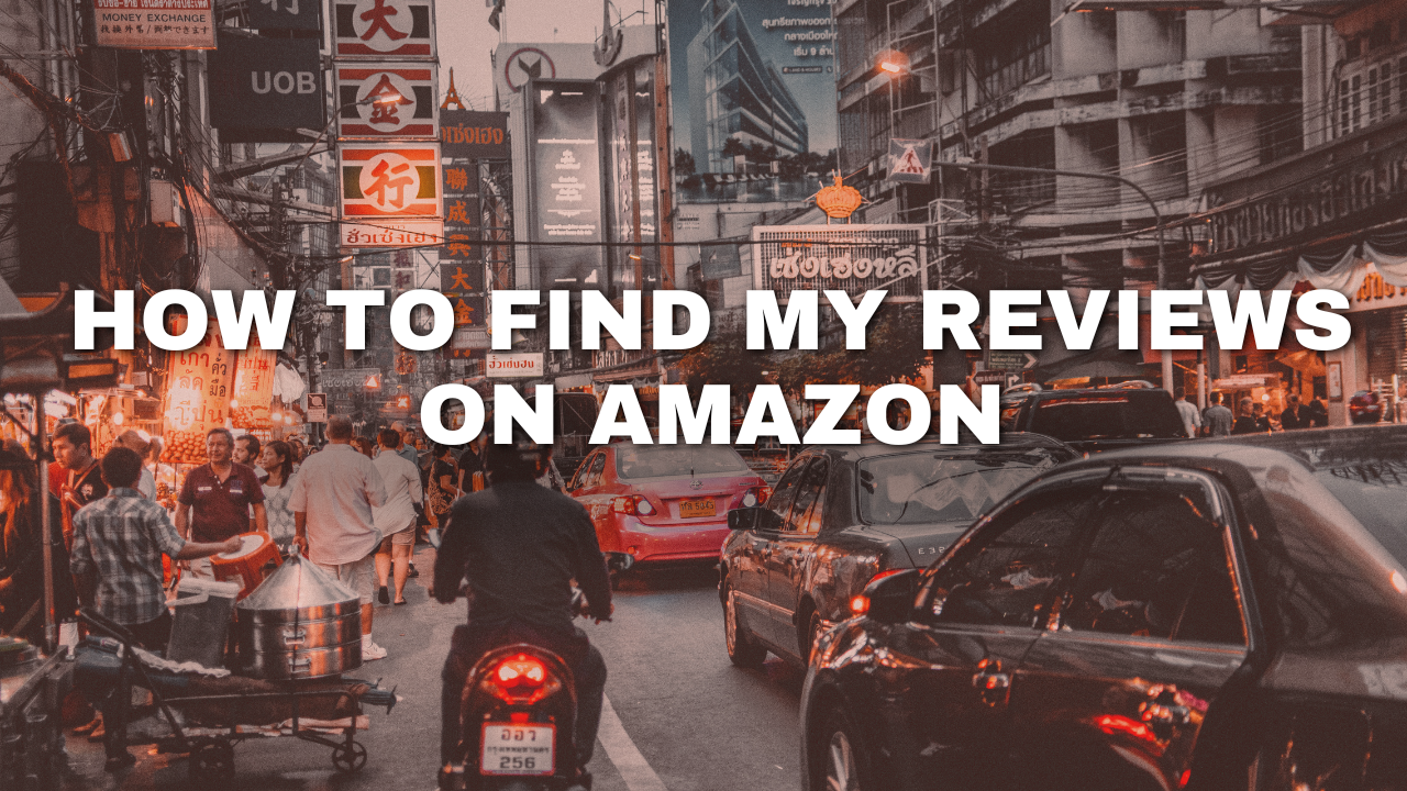 How To Find My Reviews On Amazon